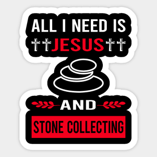 I Need Jesus And Stone Collecting Stones Sticker